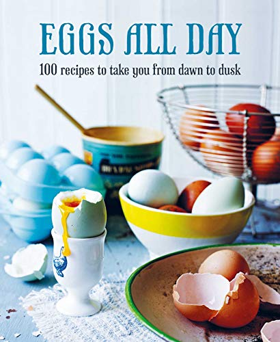 Eggs All Day : 100 Recipes to Take You from Dawn to Dusk - Hardback image 1