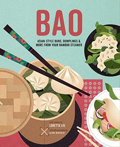Loretta Liu - Bao : Asian-Style Buns, Dim Sum and More from Your Bambo image 1