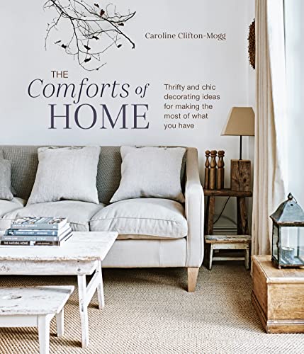 Caroline Clifton Mog - Comforts of Home : Thrifty and Chic Decorating image 1