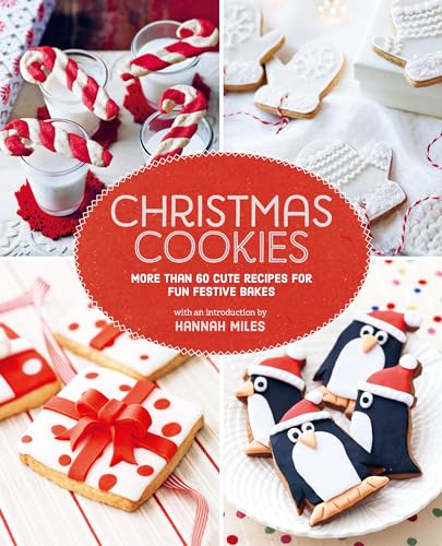 Hannah Miles - Christmas Cookies : More Than 60 Cute Recipes for Fun F image 1