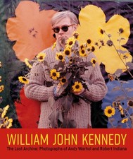 William John Kennedy - : The Lost Archive: Photographs of Andy Warhol image 1