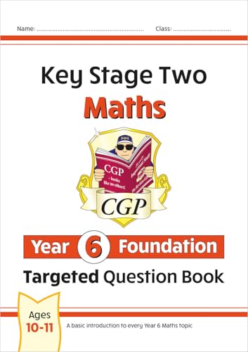 CGP Books - New KS2 Maths Targeted Question Book: Year 6 Foundation - image 1
