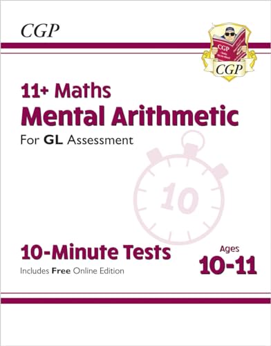 CGP Books - New 11+ GL 10-Minute Tests: Maths Mental Arithmetic - Ages image 1