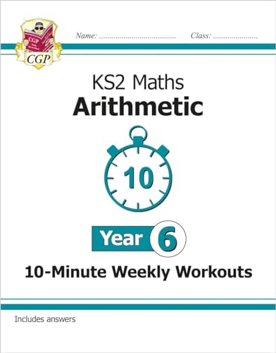 CGP Books - KS2 Maths 10-Minute Weekly Workouts: Arithmetic - Year 6 - image 1