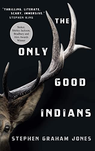 Stephen Graham Jones - Only Good Indians - Paperback image 1