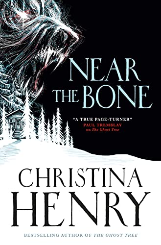 Christina Henry - Near the Bone - Paperback image 1