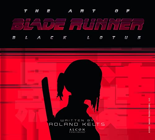 Roland Kelts - Art of Blade Runner: Black Lotus - Hardback image 1
