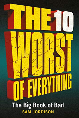 Sam Jordison - 10 Worst of Everything : The Big Book of Bad - Hardback image 1