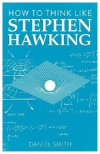 Daniel Smith - How to Think Like Stephen Hawking - Paperback image 1