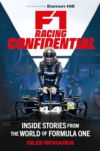 Giles Richards - F1 Racing Confidential : Inside Stories from the Worl image 1
