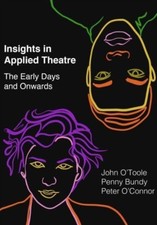 Peter O'Connor - Insights in Applied Theatre : The Early Days and image 1