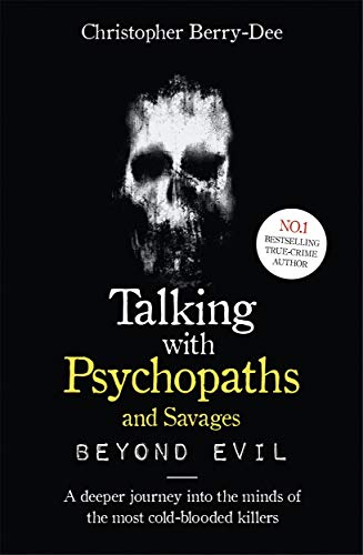 Christopher Berry-De - Talking With Psychopaths and Savages: Beyond Ev image 1