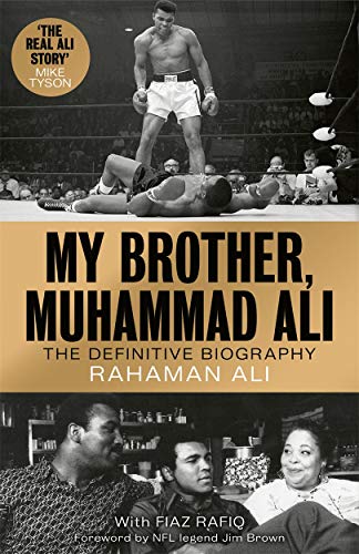 Rahaman Ali - My Brother, Muhammad Ali : The Definitive Biography of t image 1