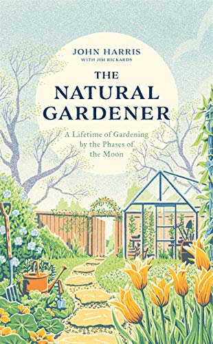 Jim Rickards - Natural Gardener : A Lifetime of Gardening by the Phase image 1