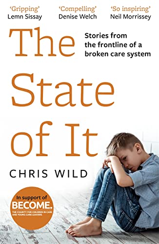 Chris Wild - State of It : Stories from the Frontline of a Broken Care image 1