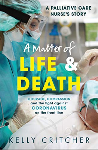 Kelly Critcher - A Matter of Life and Death : Courage, compassion and image 1