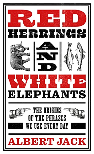 Albert Jack - Red Herrings And White Elephants : The Origins of the Ph image 1