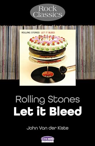 John Van der Kiste - Rolling Stones: Let It Bleed : Rock Classics - Pa image 1