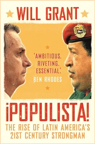 Will Grant - Populista : The Rise of Latin America's 21st Century image 1