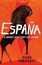 Giles Tremlett - Espana: a Brief History of Spain - Paperback image 1