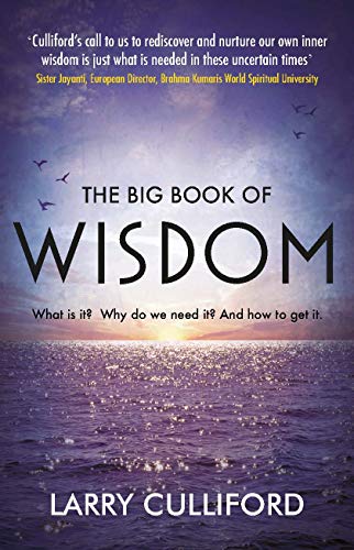 Larry Culliford - Big Book of Wisdom: The ultimate guide for a life we image 1