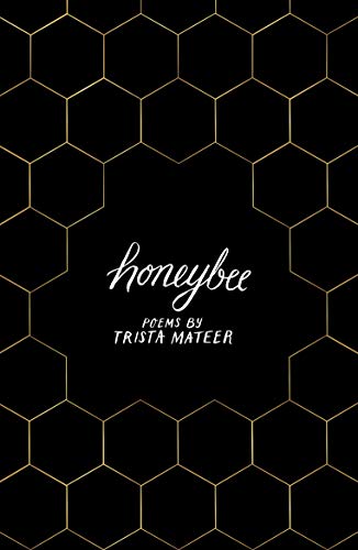 Trista Mateer - Honeybee : a story of letting go, by LGBT poet - Paper image 1