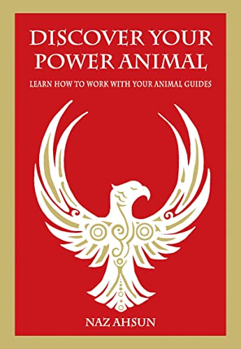 Naz Ahsun - Discover Your Power Animal : Learn How to Work with Your A image 1