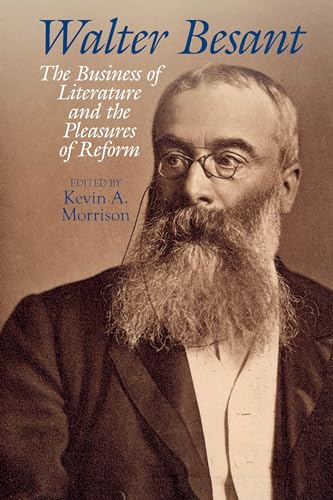 Walter Besant : The Business of Literature and the Pleasures of Reform image 1