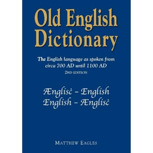 Matthew Eagles - Old English Dictionary : The English language as spok image 1