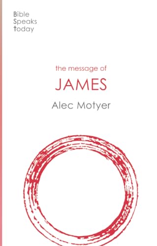 Alec Motyer - Message of James : The Tests Of Faith - Paperback image 1