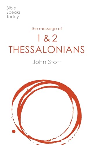 John Stott - Message of 1 and 2 Thessalonians : Preparing For The Comi image 1