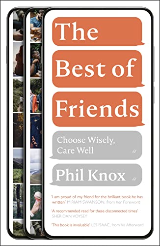 Phil Knox - Best of Friends : Choose Wisely, Care Well - Paperback image 1