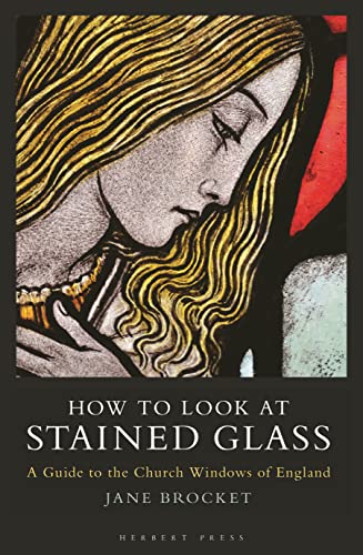 Jane Brocket - How to Look at Stained Glass : A Guide to the Church Wi image 1