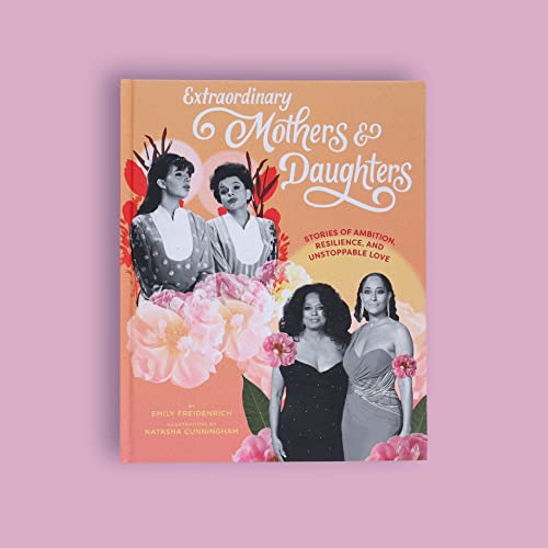 Emily Freidenrich - Extraordinary Mothers and Daughters - Hardback image 5