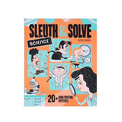 Ana Gallo - Sleuth & Solve: Science : 20+ Mind-Twisting Mysteries - Ha image 5