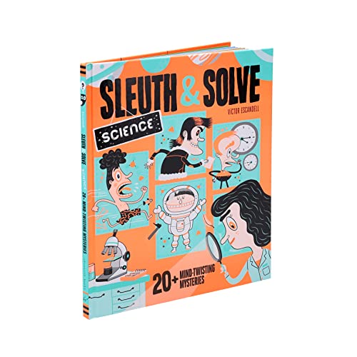 Ana Gallo - Sleuth & Solve: Science : 20+ Mind-Twisting Mysteries - Ha image 6