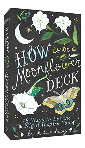 Katie Daisy - How to Be a Moonflower Deck : 78 Ways to Let the Night I image 1