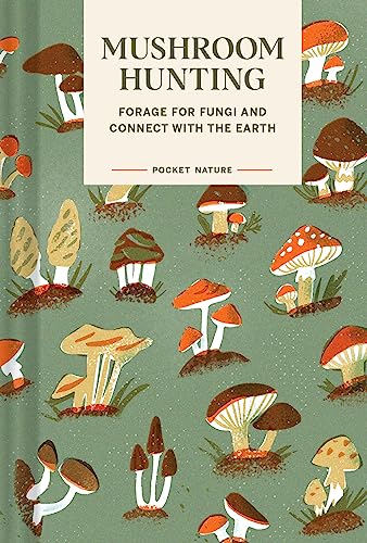 Gregory Han - Pocket Nature Series: Mushroom Hunting : Forage for Fung image 1