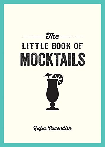 Rufus Cavendish - Little Book of Mocktails : Delicious Alcohol-Free Re image 1