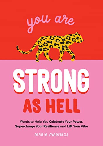 Maria Medeiros - You Are Strong as Hell : Words to Help You Celebrate image 1