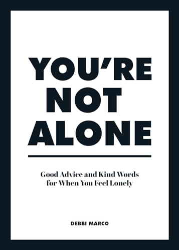 Debbi Marco - You're Not Alone : Good Advice and Kind Words for Wh image 1