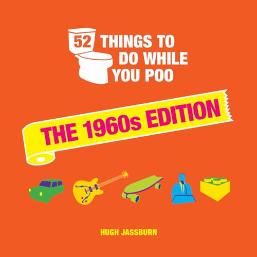 Hugh Jassburn - 52 Things to Do While You Poo : The 1960s Edition - Ha image 1