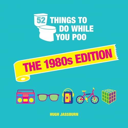 Hugh Jassburn - 52 Things to Do While You Poo : The 1980s Edition - Ha image 1