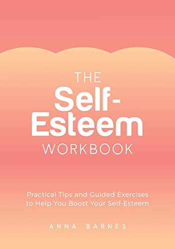 Anna Barnes - Self-Esteem Workbook : Practical Tips and Guided Exercis image 1