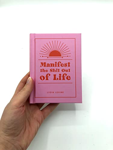 Lydia Levine - Manifest the Shit Out of Life : All the Tips, Tricks an image 2