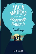 G.M. Savage - Jack Mathias and the Boonetown Bandits - Paperback image 1