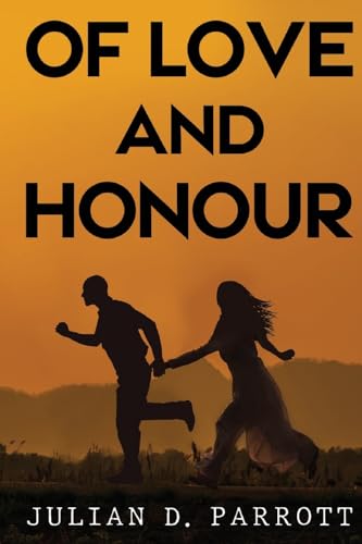Julian D. Parrott - Of love and honour - Paperback image 1