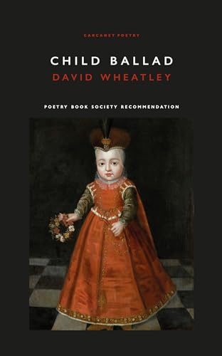 David Wheatley - Child Ballad - Paperback image 1