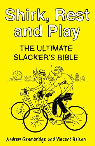 Vincent Raison - Shirk, Rest and Play : The Ultimate Slacker's Bib image 1