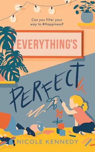 Nicole Kennedy - Everything's Perfect - Hardback image 1